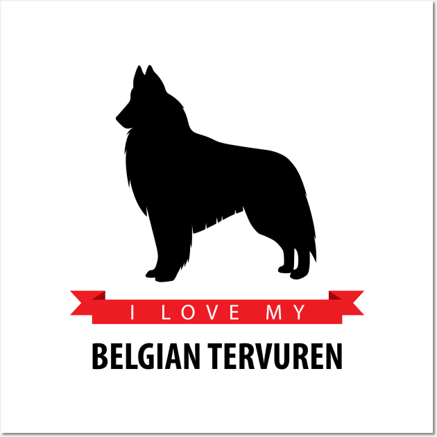 I Love My Belgian Tervuren Wall Art by millersye